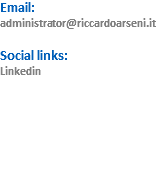 Email: administrator@riccardoarseni.it Social links:
Linkedin
